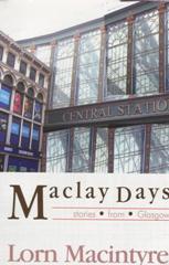 Lorn Macintyre Maclay Days Book Cover