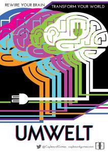 computer game poster: five schematic colourful brains with the outline of an electricity plug cut out of the middle. the brains are drawn from a continuous line creating a maze, and the line comes out of the brain and connects to an electricity plug. below, a big title reads Umwelt