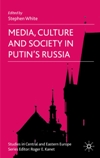 Media, Cult & Society in Russia book cover