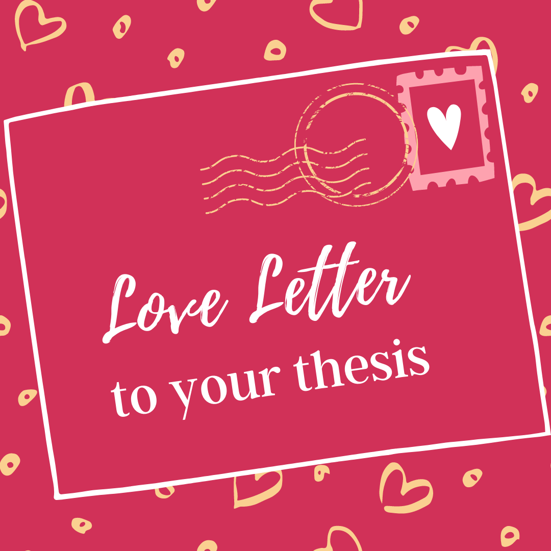 A pink background with yellow heart outlines all over. In front is a letter stamped with a heart and addressed 'Love Letter to Your Thesis'.