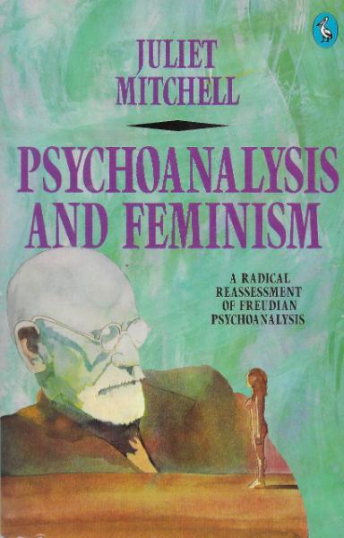 Book cover for Psychoanalysis and Feminism showing watercolour of Freud’s head and shoulders gazing at a much smaller figure of naked woman.
