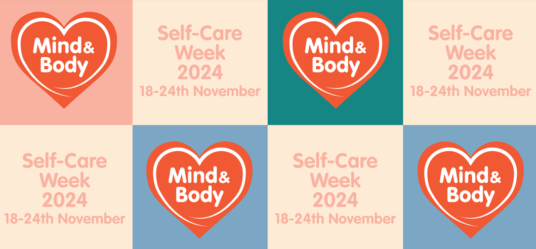 Self Care Week 2024 poster Mind & Body