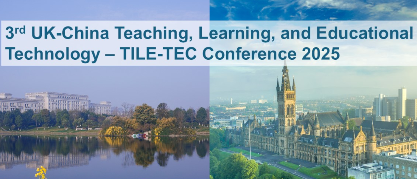 Advertising poster from TILE TEC conference website with images of UofG and UESTC campuses