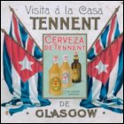 Cuban beer label promoting Tennents' Pale Ale and Tennents' Stout, produced at Tennents's Wellpark Brewery in Glasgow. (Copyright reserved.) 