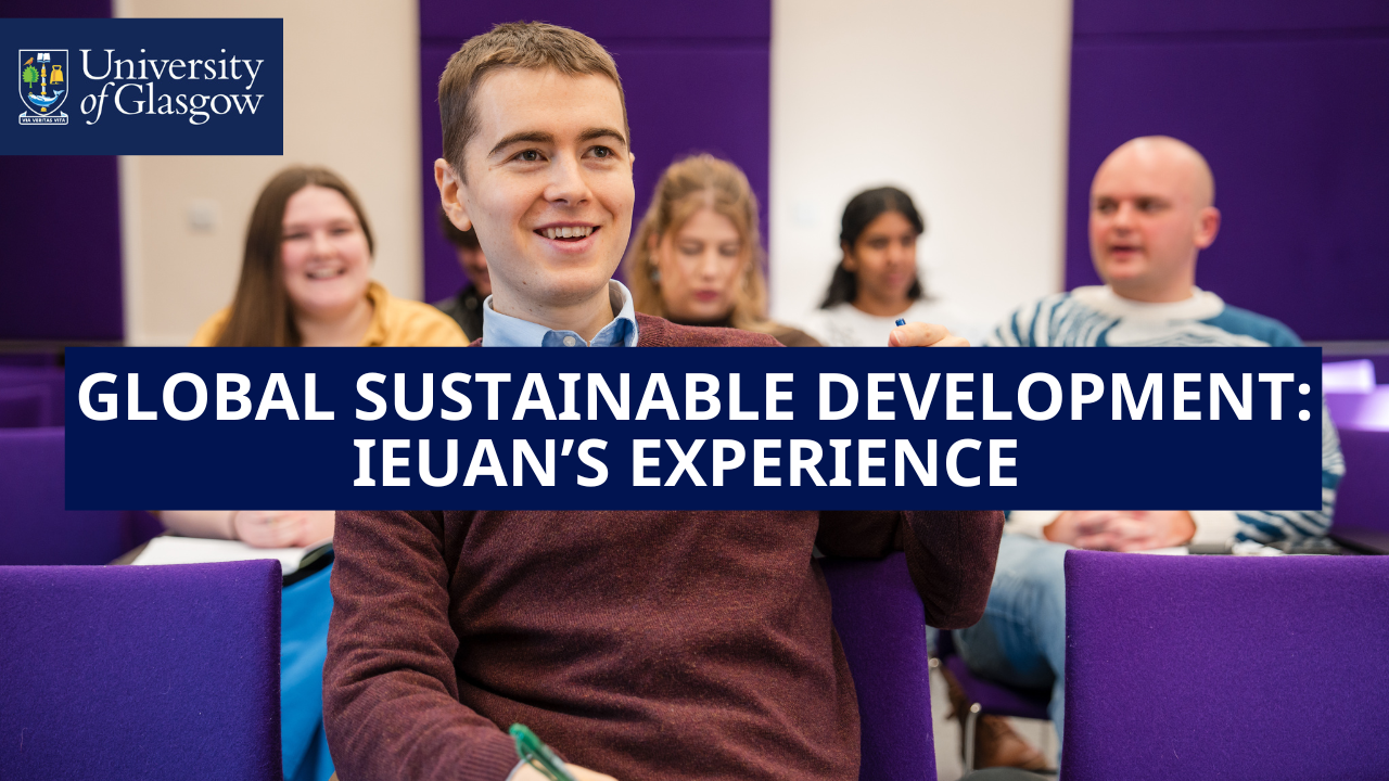 YouTube thumbnail text reads 'Global Sustainable Development: Ieuan's Experience'