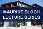 'Maurice Bloch lecture series' written over an image of the Clarice Pears Building