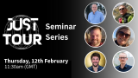 Just Tour Seminar Series 12th February logo with the six speakers on the right