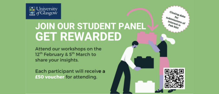 A graphic which reads JOIN OUR STUDENT PANEL GET REWARDED Attend our workshops on the 12t February & 5