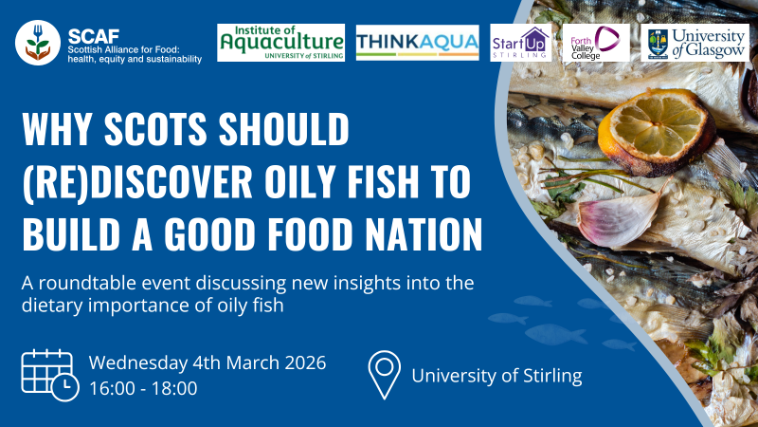 Text reads: Why Scots Should (Re)discover Oily Fish to Build a Good Food Nation: A roundtable event discussing new insights into the dietary importance of oily fish