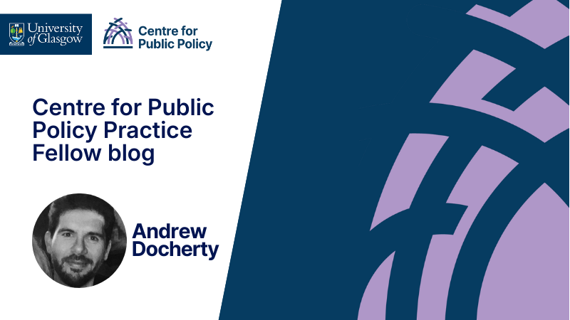 Centre for Public Policy Practice Fellow Blog Andrew Docherty