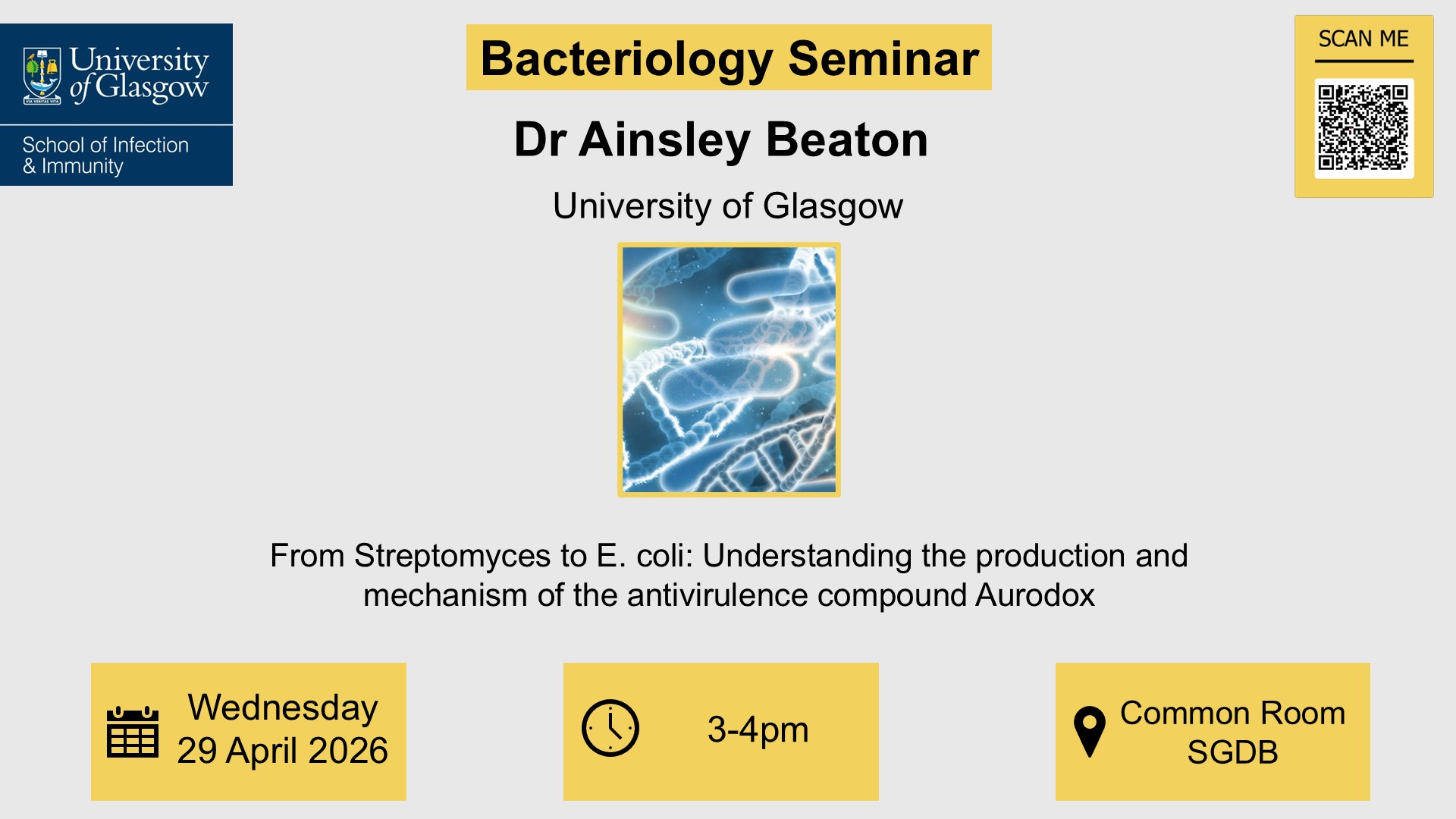 Bacteriology seminar, Dr Ainsley Beaton,of which the date, time, location and title are included in the accompanying text