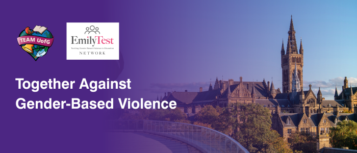 A graphic showing the TeamUofG logo, Emily Test logo, Together Against Gender-Based Violence, on a purple gradient, the gilbert scott tower on the right side