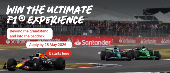 A graphic showing formula 1 cars racing, with text reading: WIN THE ULTIMATE F1 EXPERIENCE Beyond the grandstand and into the paddock. Apply by 28 May 2026. It starts here.