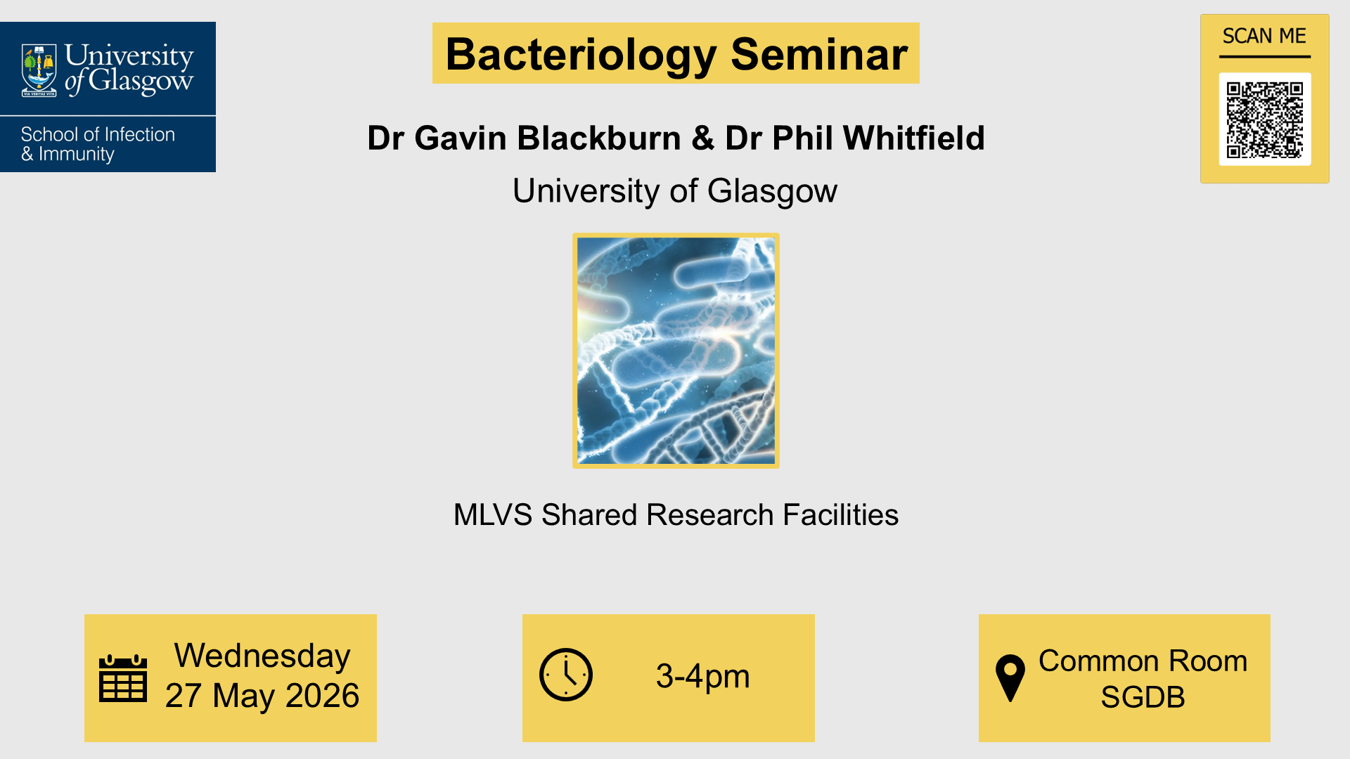 Flyer for Bacteriology seminar, Dr Gavin Blackburn & Dr Phil Whitfield, of which the date, time, location and title are included in the accompanying text