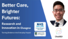 Promotional graphic titled “Better Care, Brighter Futures: Research and Innovation in Glasgow”. The left side features a blue gradient background with white text reading “Research and Innovation in Glasgow” and the tagline “Turning Evidence into Everyday Impact”. NHS Greater Glasgow and Clyde and University of Glasgow logos appear below. On the right is a head-and-shoulders portrait of a smiling Dr Shaun Chuah wearing glasses, a dark suit and tie. Beneath the portrait is the ChatIBD logo, featuring a stylised digestive tract illustration and the text “ChatIBD”.