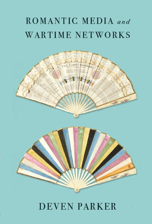 A book cover with a couple of decorated fans and the text Romantic Media and Wartime Networks