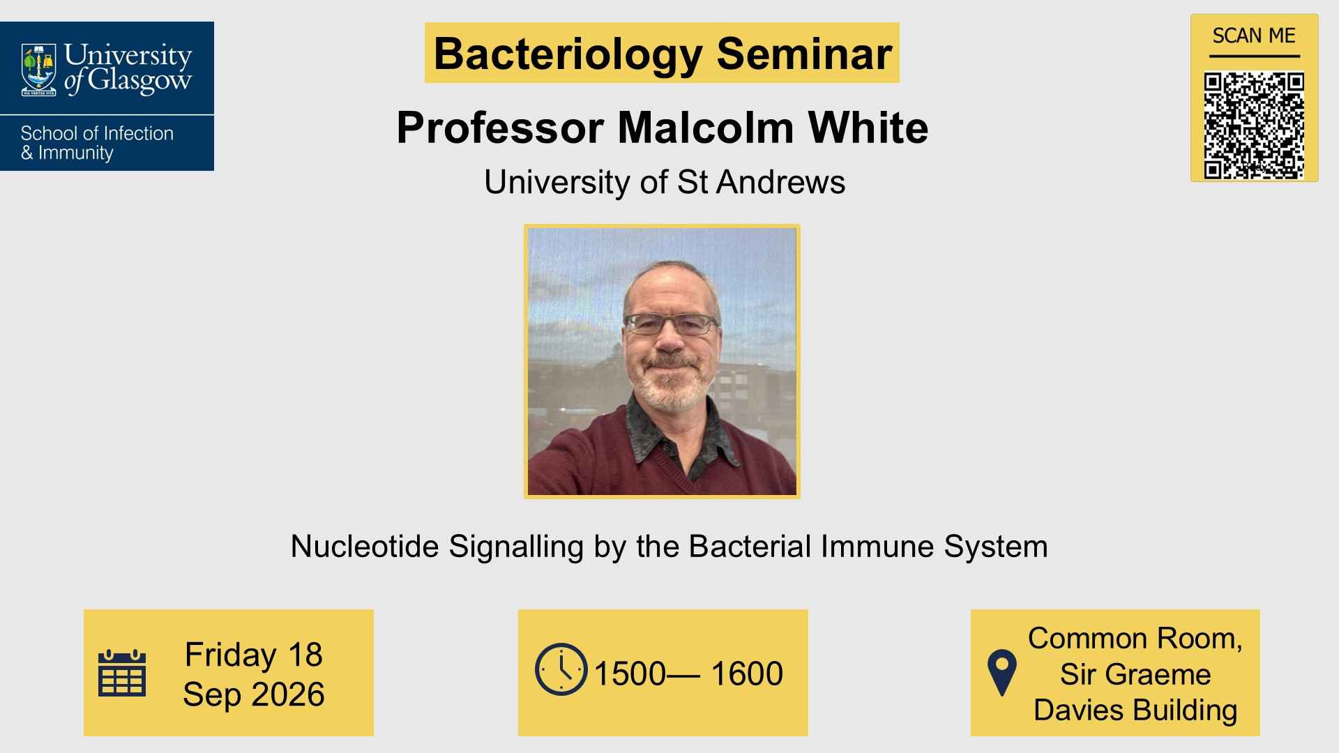 Bacteriology seminar, Professor Malcom White,of which the date, time, location and title are included in the accompanying text.