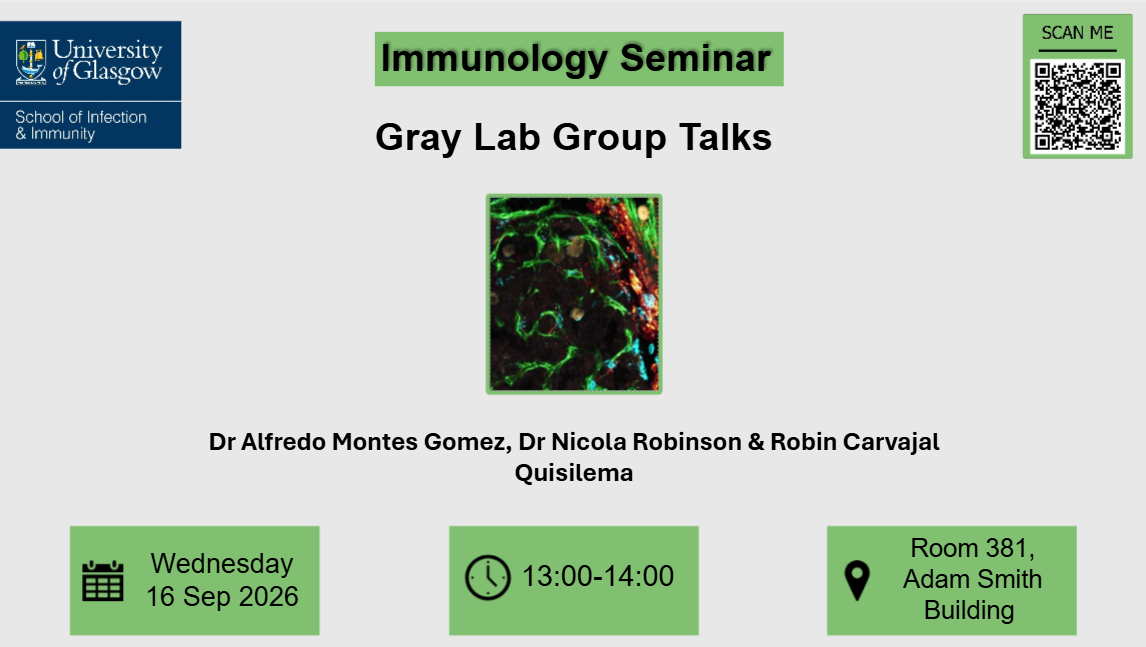 Immunology seminar, Gray Lab Group Talks, of which the date, time and location are included in the accompanying text