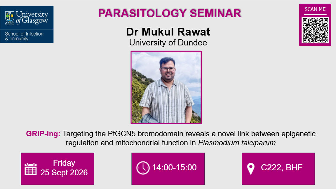 GRiPing Parasitology Seminar, Dr Mukul Rawat, of which the date, time and location are included in the accompanying text