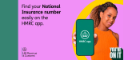A person holding a phone with the HMRC app on the screen, the text on the graphic reads Find your National Insurance number easily on the HMRC app.