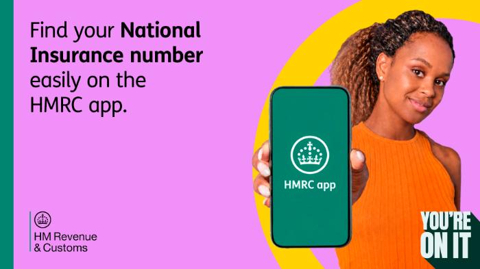 A person holding a phone with the HMRC app on the screen, the text on the graphic reads Find your National Insurance number easily on the HMRC app.
