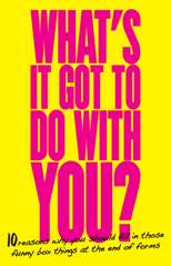Image of cover of Whats it got to do with you? guide