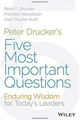 Cover image for the book, Peter Drucker's Five Most Important Questions