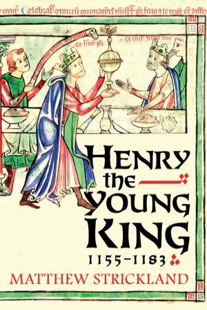 Henry the Young King / Matthew Strickland