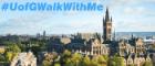 Image promoting the UofG Daily Mile / Walk with Me campaign
