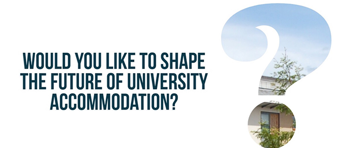 Image with the message would you like to shape the future of University accommodation