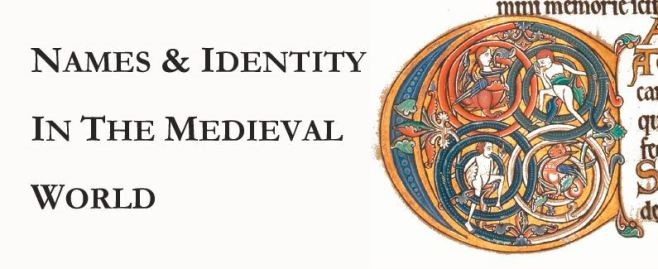 Names and Identity in the Medieval World