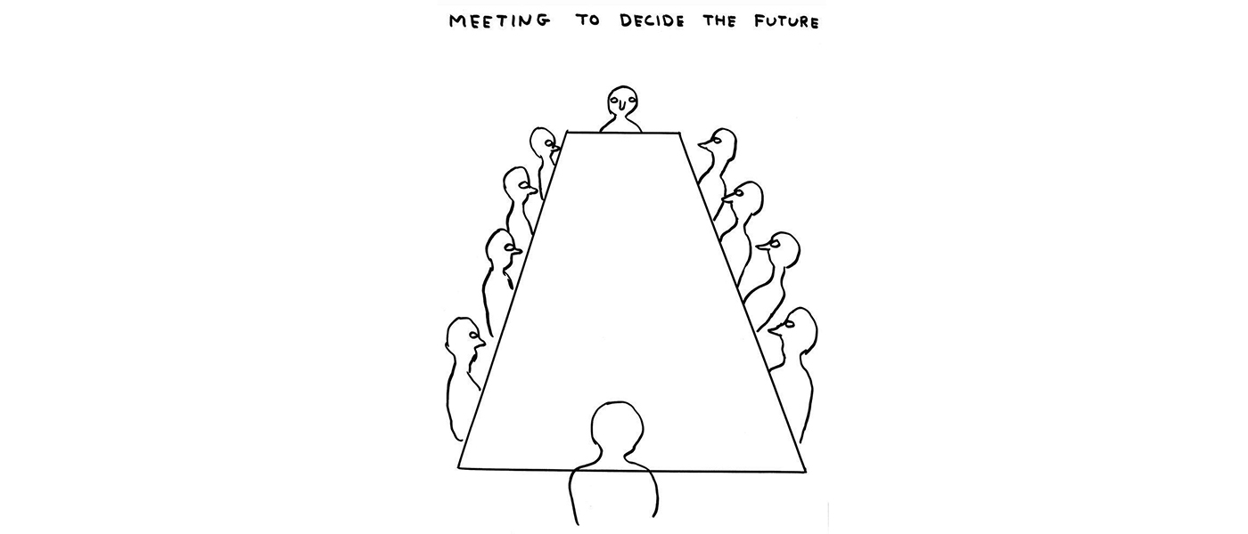 David Shrigley, Meeting to Decide the Future, courtesy the artist.