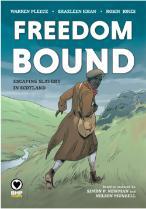 The front cover of 'Freedom Bound' the graphic novel based on the research
