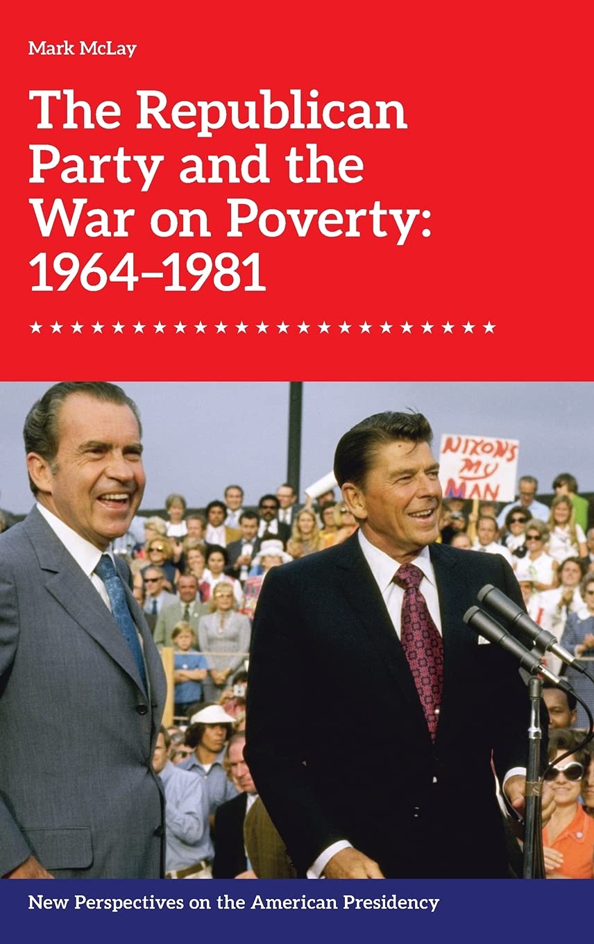 Book Launch: Mark McLay, The Republican Party and the War on Poverty: 1964–1981