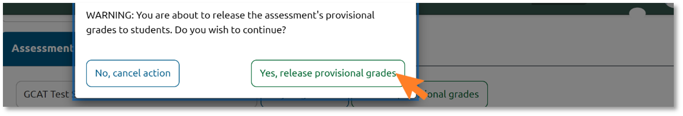This is an image showing a warning pop-up window within the Grade Capture Tool which is asking to confirm to release provisional grades.