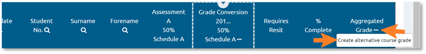 Course Grade Aggregation Table Columns, with arrows indicating the Aggregated Grade options ellipsis and the 'Create alternative course grade' sub option