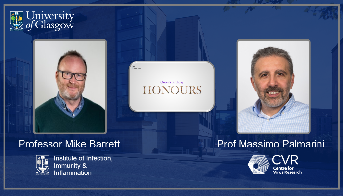 Prof Mike Barrett and Prof Massimo Palmarini set against a background of the SGDB with the Queen's Birthday Honours list graphic between them
