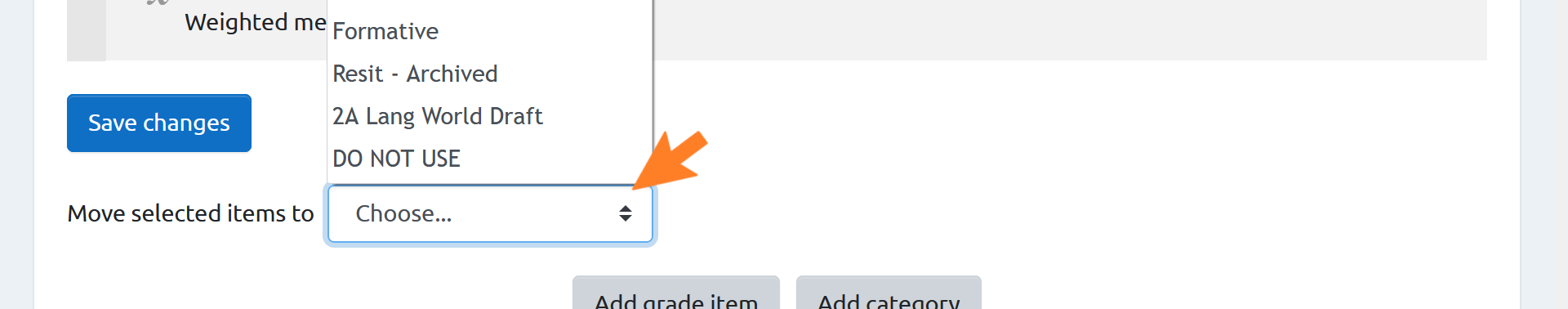 A screenshot of Gradebook. The dropdown menu beside 'Move selected items to' has been expanded, and an orange arrow is pointing to it.