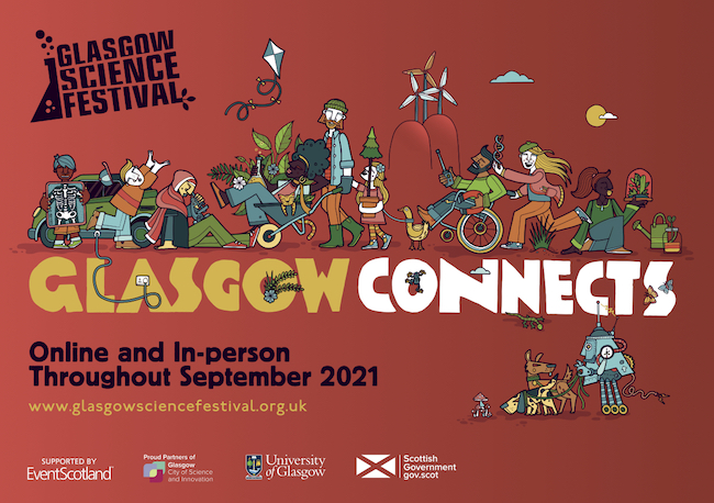 A poster for the 2021 Glasgow Science Festival, highlighting this year's theme, 'Glasgow Connects'.