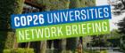 A COP26 Universities Network briefing promo image