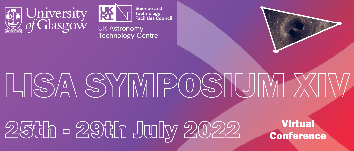 14th LISA Symposium 2022 (Virtual conference) 25 to 29 July 2022