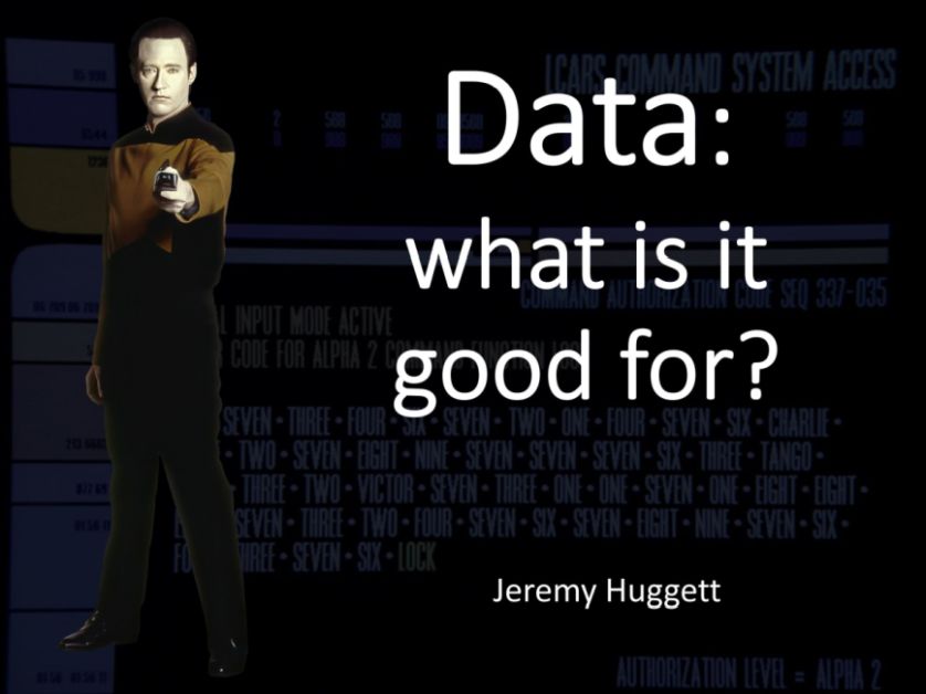 Data what good is it for