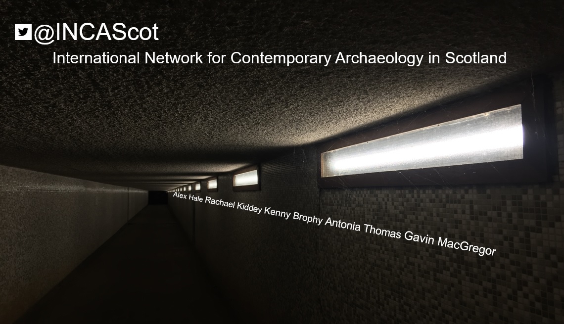 INCAScot - the International Network for Contemporary Archaeology in Scotland