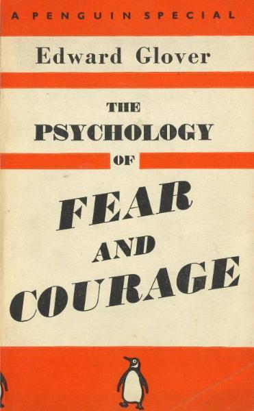 Orange and white typographic book cover for The Psychology of Fear and Courage with heading A Penguin Special. 