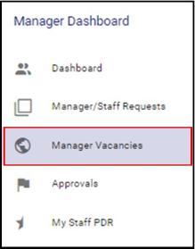 Screenshot from the XD HR System directing users to click on the Manger Vacancies tab from the left sidebar of their Manager Dashboard