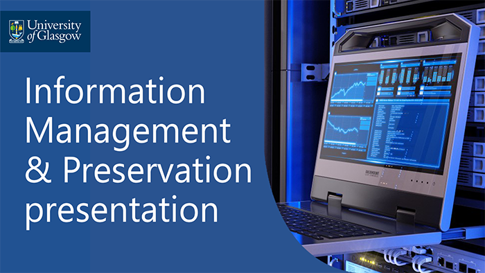 Watch the Information Management and Preservation presentation