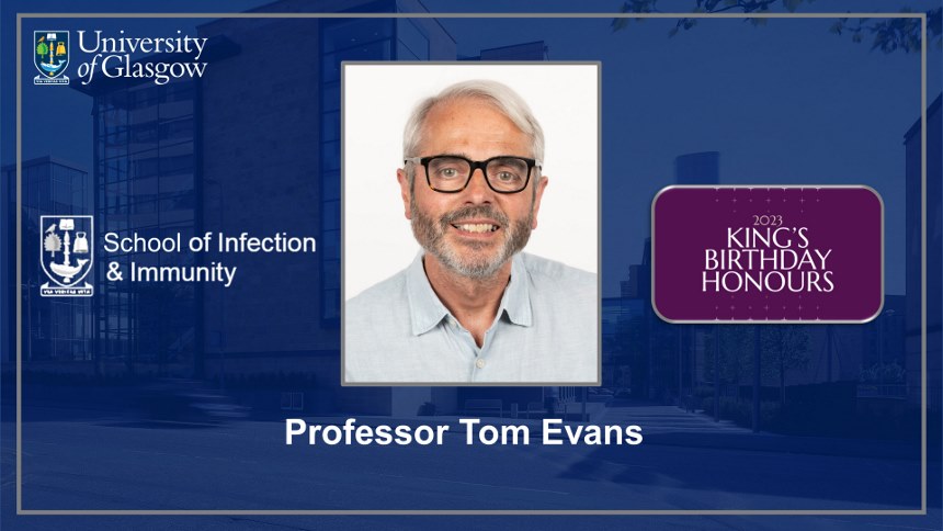 A graphic showing Professor Tom Evans, King's Birthday Honours list logo, and School of Infection & Immunity logo against a blue background