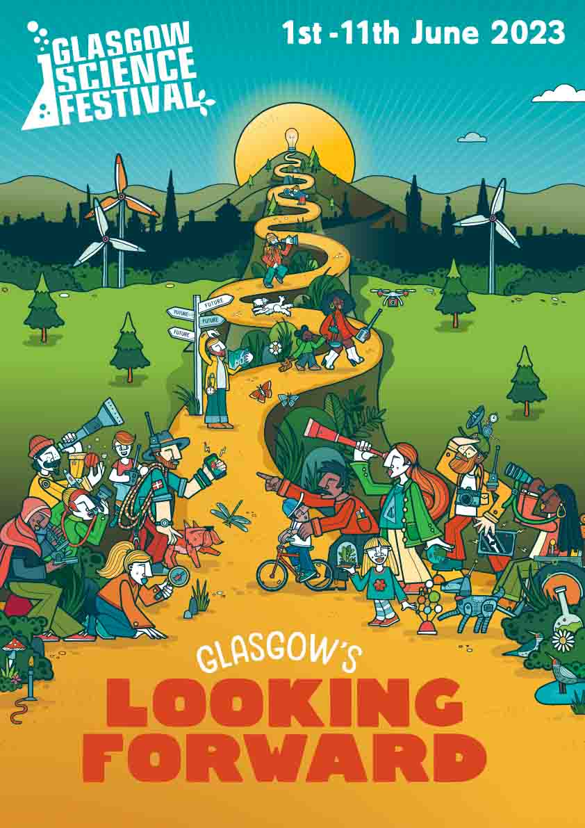 Cartoon poster image for GSF23 Glasgow's Looking Forward. Image shows a yellow path through a field with trees and wind turbines. Surrounding the path is a group of people with a variety of scientific objects such as telescopes, microscopes, test tubes and drones. In the sky is an ecoship and the GSF logo. 