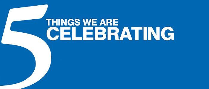 Decorative graphic of the words "5 things we are celebrating"