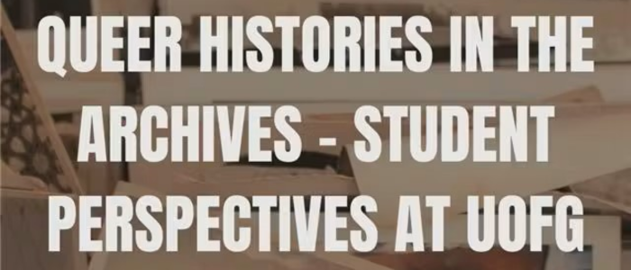 Image for Queer Histories in the Archives – Student Perspectives at UofG